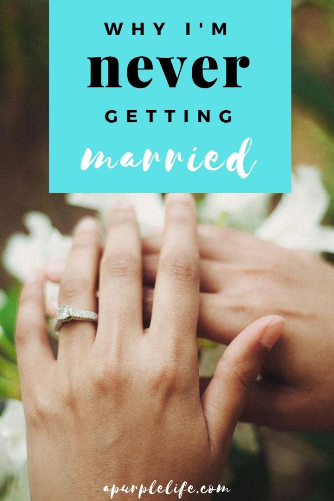 Did You Always Want to Get Married?
